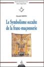 Le Symbolisme Occulte De La Franc-Maçonnerie (Édition 2004) - Preview