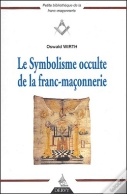 Capa do artigo Le Symbolisme Occulte De La Franc-Maçonnerie (Édition 2004)