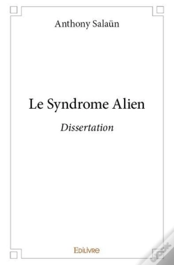 Capa do artigo Le Syndrome Alien - Dissertation