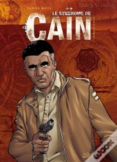 Le Syndrome De Caïn Tome 4 ; La Rose Et La Croix