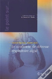 Le Syndrome De Détresse Respiratoire Aigüe