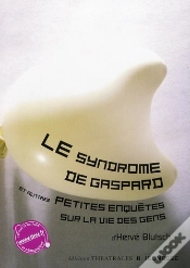 Capa do artigo Le Syndrome De Gaspard Et Autres Petites Enquêtes Sur La Vie Des Gens