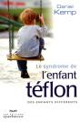 Le Syndrome De L Enfant Teflon - Preview