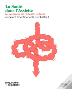 Capa do artigo Le Syndrome De L'Intestin Irritable - Comment Les Identifier Et Les Combattre
