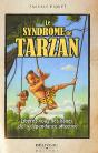 Le Syndrome De Tarzan ; Libérez-Vous Des Lianes De La Dépendance Affective - Preview