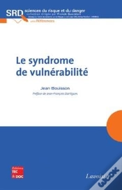 Capa do artigo Le Syndrome De Vulnerabilite Collection Sciences Du Risque Et Du Danger