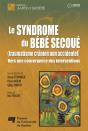 Le Syndrome Du Bébé Secoué (Traumatisme Crânien Non Accidentel) - Preview