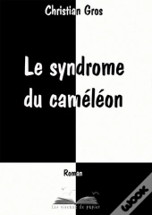 Le Syndrôme Du Caméléon