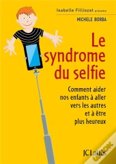 Le Syndrome Du Selfie