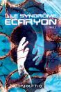 Le Syndrôme Ecaryon Tome 1 - Preview