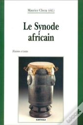 Le Synode Africain ; Histoire Et Textes