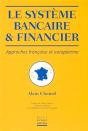 Le Système Bancaire Et Financier : Approches Française Et Européenne - Preview
