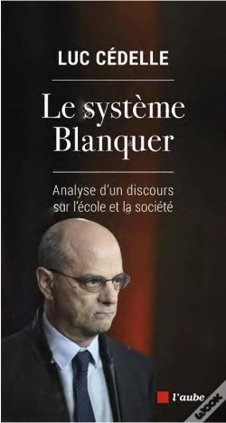 Capa do artigo Le Systeme Blanquer - Analyse D'Un Discours Sur L'Ecole Et L