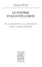 Le Système D'Auguste Comte ; De La Science À La Religion Par La Philosophie - Preview