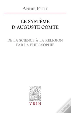 Capa do artigo Le Système D'Auguste Comte ; De La Science À La Religion Par La Philosophie
