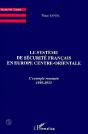 Le Systeme De Securite Francais En Europe Centre Orientale ; L'Exemple Roumain 1919-1933 - Preview
