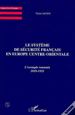 Capa do artigo Le Systeme De Securite Francais En Europe Centre Orientale ; L'Exemple Roumain 1919-1933