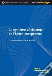 Le Système Décisionnel De L'Union Européenne (3e Édition)