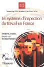 Le Système D'Inspection Du Travail En France ; Missions, Statuts, Moyens Et Fonctionnement - Preview
