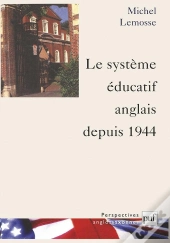 Le Système Éducatif Anglais Depuis 1944