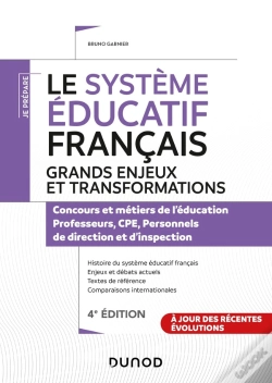 Capa do artigo Le Systeme Educatif Francais - 4e Ed. - Grands Enjeux Et Transformations - Concours Et Metiers De L
