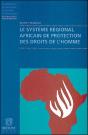 Le Systeme Regional Africain De Protection Des Droits De L'Homme - Preview