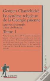 Le Système Religieux De La Géorgie Païenne Tome 1