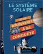 Le Système Solaire ; De Sa Découverte À Sa Conquête - Preview