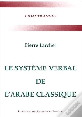 Le Système Verbal De L'Arabe Classique