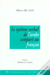 Le Systeme Verbal De L'Arabe Compare Au Francais