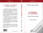 Le Tabagisme Et Ses Paradoxes : Une Approche Psychosomatique