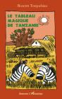 Le Tableau Magique De Tanzanie - Preview