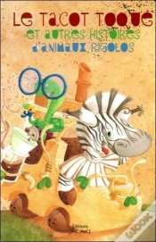 Capa do artigo Le Tacot Toque Et Autres Histoires D Animaux Rigolos