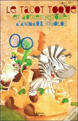 Capa do artigo Le Tacot Toque Et Autres Histoires D Animaux Rigolos