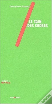 Le Tain Des Choses