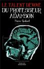 Le Talent Devoye Du Professeur Adamson - Preview