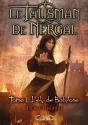 Le Talisman De Nergal T.1 ; L'Élu De Babylone - Preview