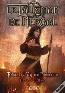 Capa do artigo Le Talisman De Nergal T.1 ; L'Élu De Babylone