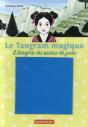 Le Tangram Magique T.3 ; L'Énigme Du Sceau De Jade - Preview