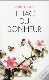 Le Tao Du Bonheur