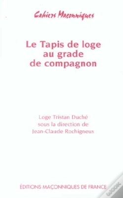 Capa do artigo Le Tapis De Loge Au Grade De Compagnon