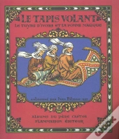 Le Tapis Volant, Le Tuyau D'Ivoire Et La Pomme Magique