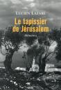 Le Tapissier De Jérusalem ; Mémoires - Preview