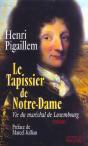 Le Tapissier De Notre-Dame - Vie Du Marechal De Luxembourg - Preview