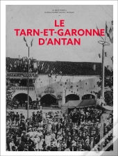 Le Tarn-Et-Garonne D'Antan