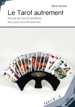 Capa do artigo Le Tarot Autrement : Recueil De Recommandations Pour Jouer Plus Efficacement