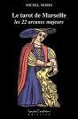 Le Tarot De Marseille ; Les 22 Arcanes Majeurs - Preview