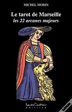 Capa do artigo Le Tarot De Marseille ; Les 22 Arcanes Majeurs