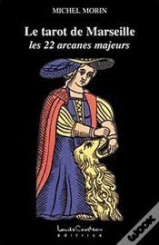 Capa do artigo Le Tarot De Marseille ; Les 22 Arcanes Majeurs