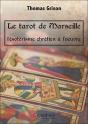Le Tarot De Marseille ; L'Ésotérisme Chrétien À L'Oeuvre - Preview